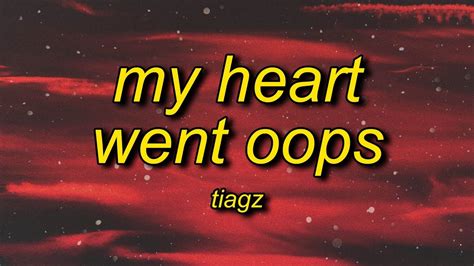 My Heart Went Oops .